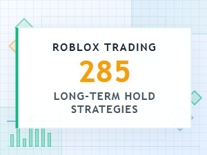 Roblox Limited Item Long-Term Trading Strategies
